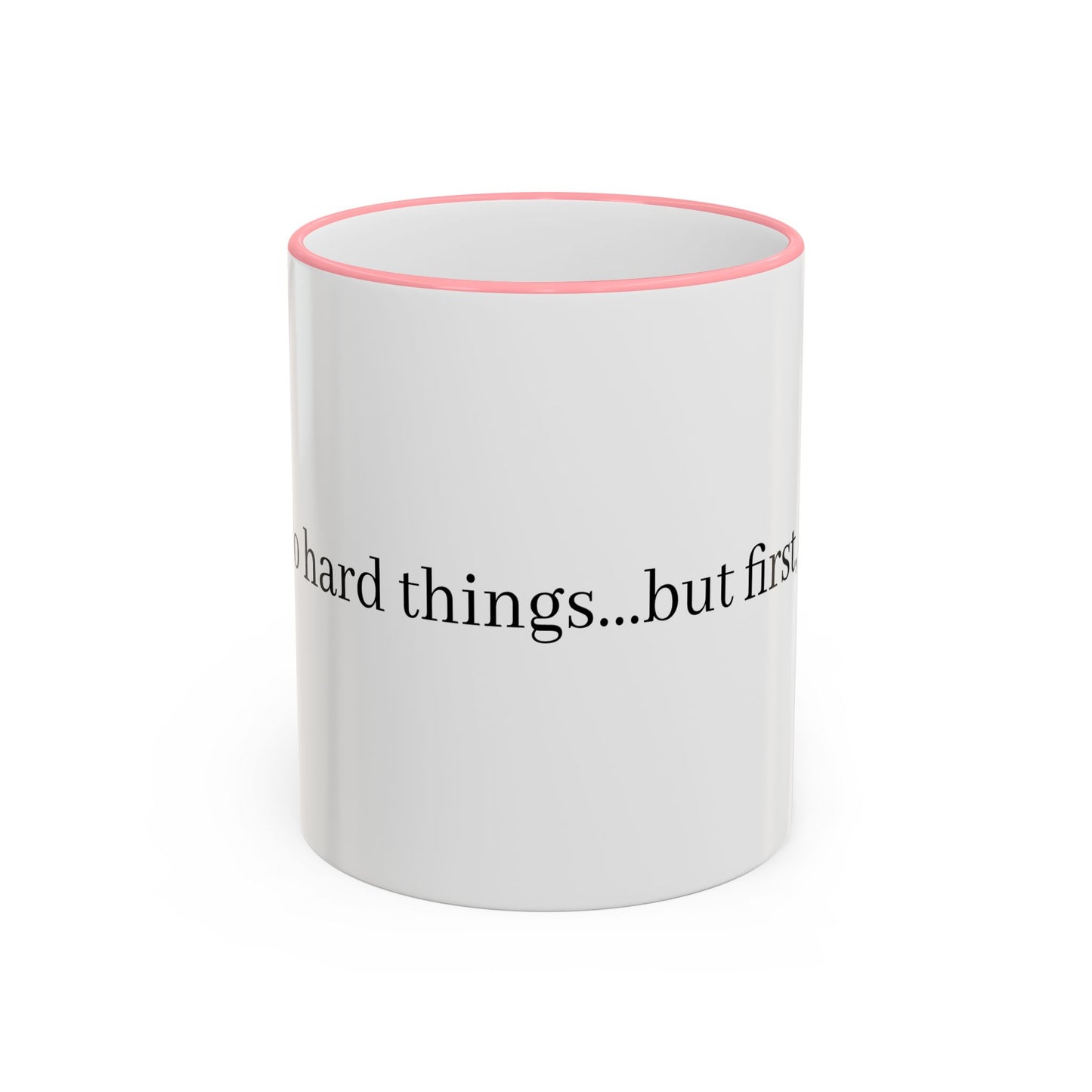 I Can Do Hard Things Accent Rim & Handle Mug (11oz, 15oz)
